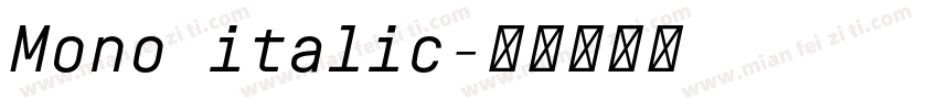 Mono italic字体转换